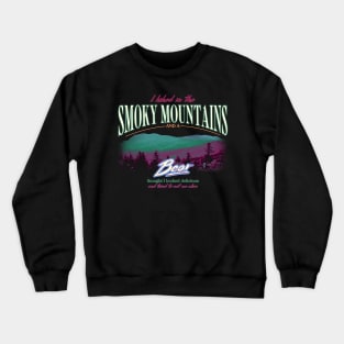 I Hiked In The Smoky Mountains and a Bear Thought I Looked Delicious Crewneck Sweatshirt